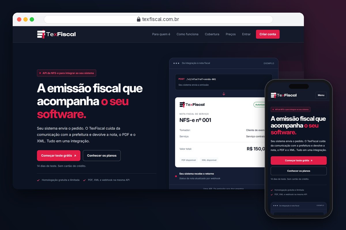 Site do TexFiscal: a API de NFS-e que devolve a nota, o PDF e o XML ao seu sistema, com a mesma página no celular ao lado